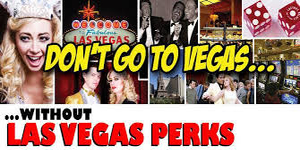 Las Vegas Perks - Why pay full price when you can get Las Vegas Shows & Dining for Half Price!