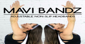 - Mavi Bandz are the only adjustable, non-slip headbands on the market that offer you a stylish, comfortable, affordable headband that doesn’t slide or slide!