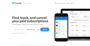 Truebill - Truebill is the easiest way to find subscriptions, manage bills, and even cancel recurring charges with a single click.